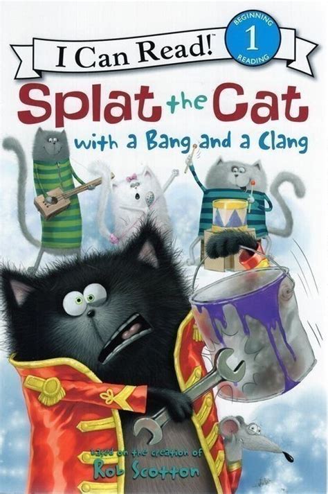 splat the cat with a bang and a clang i can read level 1 Kindle Editon