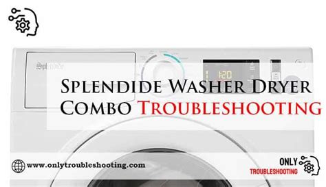 splendide 2000 washer dryer combo troubleshooting PDF