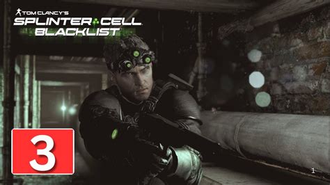 Splinter Cell Blacklist Walkthrough Part 3 No Commentary