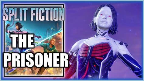 Split Fiction The Prisoner Walkthrough