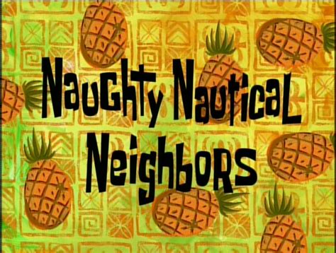 spongebob naughty nautical neighbors