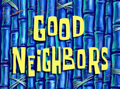 spongebob squarepants good neighbors