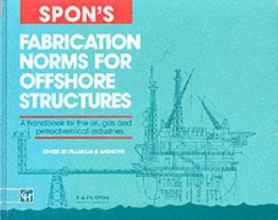 spons fabrication norms for offshore structures Epub