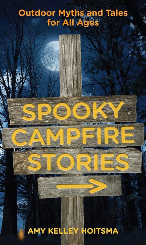 spooky campfire stories outdoor myths and tales for all ages Epub