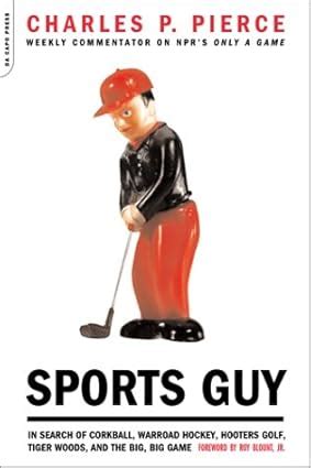 sports guy in search of corkball warroad hockey hooters golf tiger woods and the big big game Kindle Editon