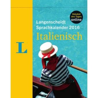 sprachkalender italienisch 2016 lernen gemacht Doc