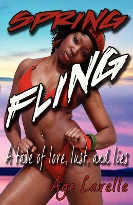 spring fling a tale of love lust and lies Doc