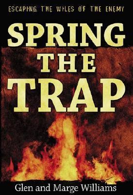 spring the trap escaping the wiles of the enemy Kindle Editon