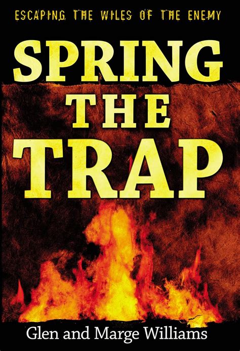 spring the trap escaping the wiles of the enemy Kindle Editon