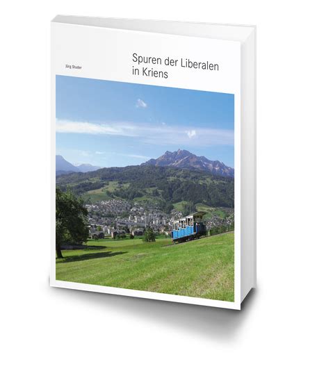 spuren liberalen kriens j rg studer Kindle Editon