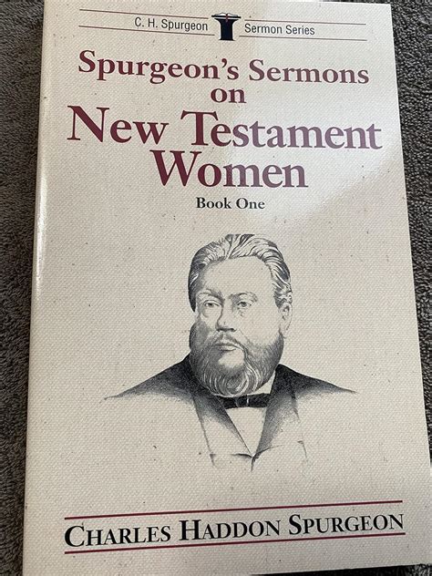 spurgeons sermons on new testament women book 1 c h spurgeon sermon series PDF