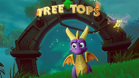 Spyro Walkthrough Tree Tops