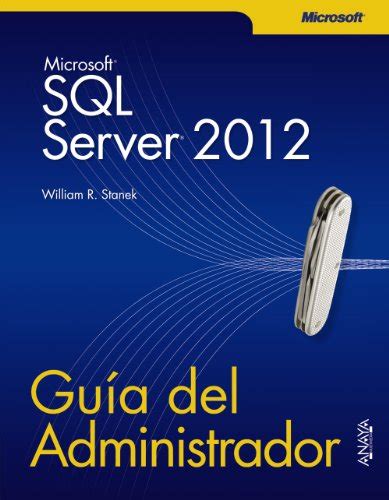 sql server 2012 guia del administrador manuales tecnicos Reader