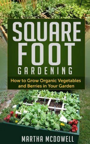 square foot gardening guide to growing organic vegetables and preserving food canning canning books canning Epub