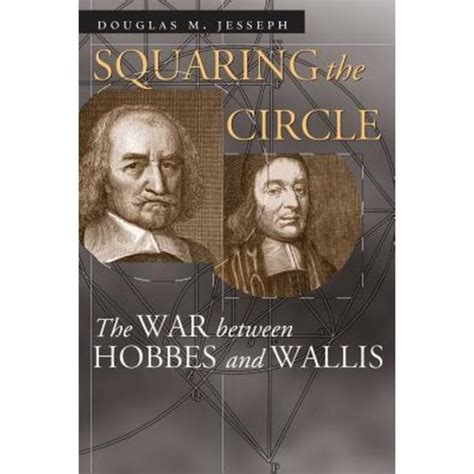 squaring the circle the war between hobbes and wallis science and its conceptual foundations series Kindle Editon