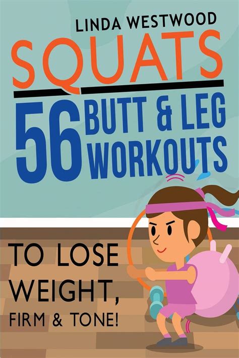 squats 56 butt and leg workouts to lose weight firm and tone Reader