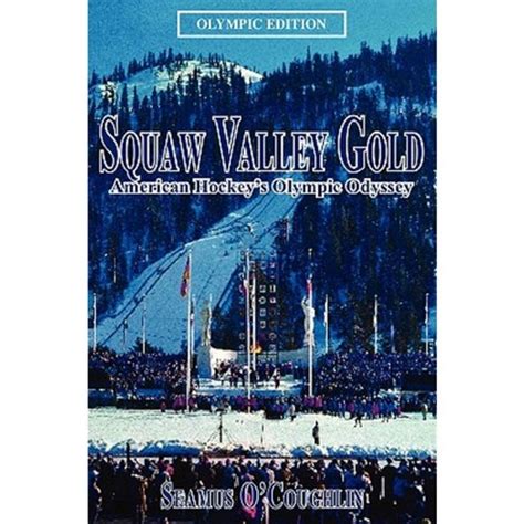 squaw valley gold american hockeys olympic odyssey PDF