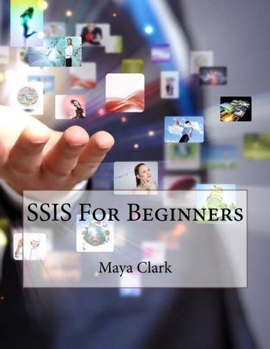 ssis beginners maya clark Kindle Editon