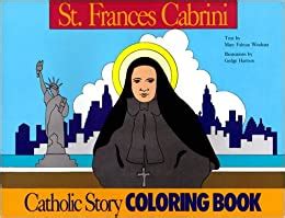 st frances cabrini coloring book a catholic story coloring book Reader