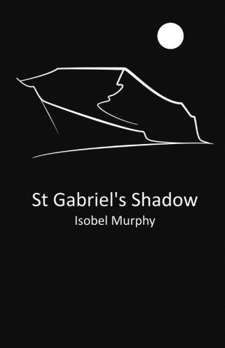 st gabriels shadow isobel murphy Reader