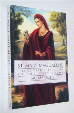 st mary magdalene the gnostic tradition of the holy bride Kindle Editon