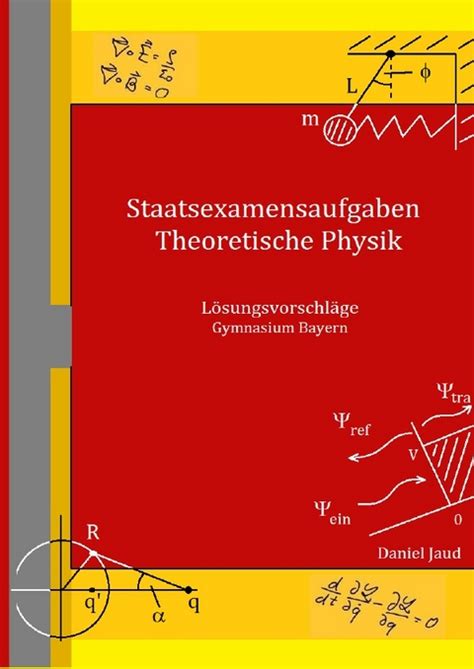 staatsexamensaufgaben theoretische physik ausgabe l sungsvorschl ge Reader