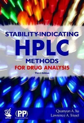 stability indicating hplc methods for drug analysis Reader