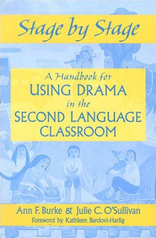 stage by stage a handbook for using drama in the second language classroom Doc