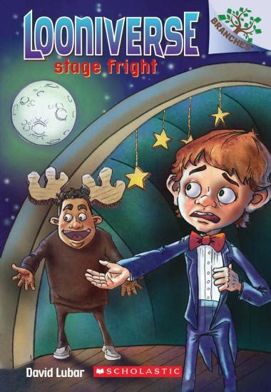 stage fright a branches book looniverse 4 Doc