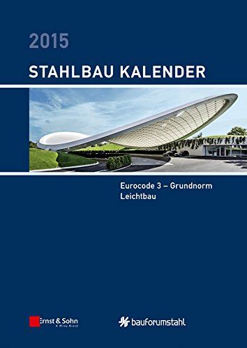 stahlbau kalender 2015 eurocode grundnorm leichtbau ebook Doc