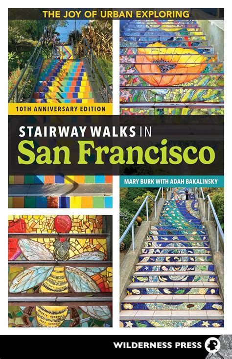 stairway walks in san francisco the joy of urban exploring Reader