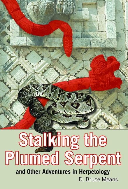 stalking the plumed serpent and other adventures in herpetology PDF