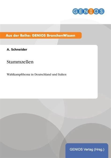 stammzellen wahlkampfthema deutschland italien schneider Doc