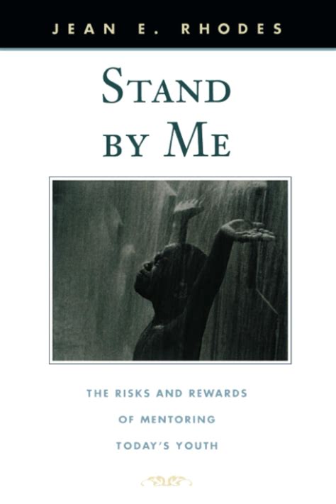 stand by me the risks and rewards of mentoring todays youth family and public policy Reader