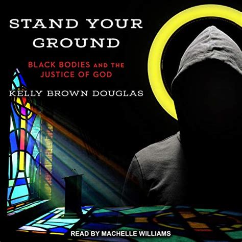 stand your ground black bodies and the justice of god Epub