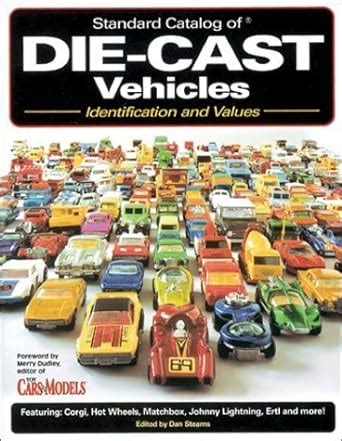 standard catalog of die cast vehicles identification and values Epub