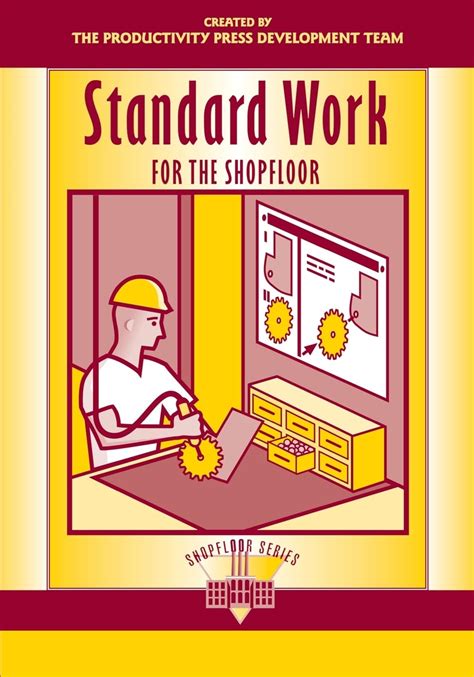 standard work for the shopfloor the shopfloor series Reader