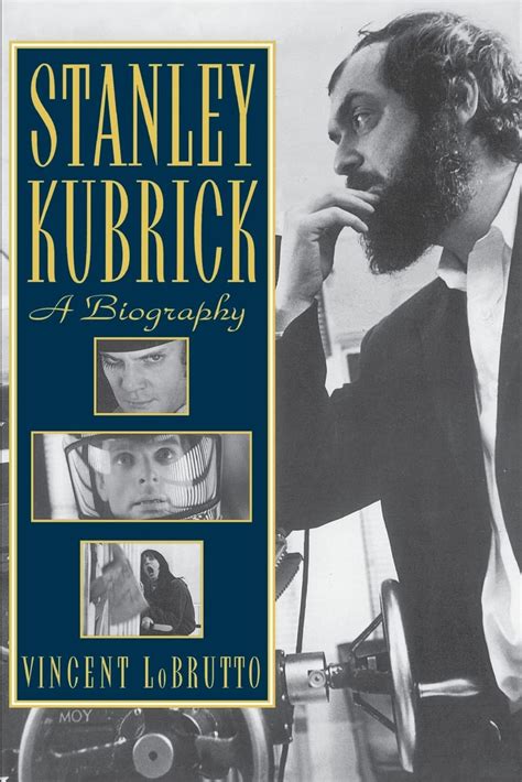 stanley kubrick a biography by vincent lobrutto Epub