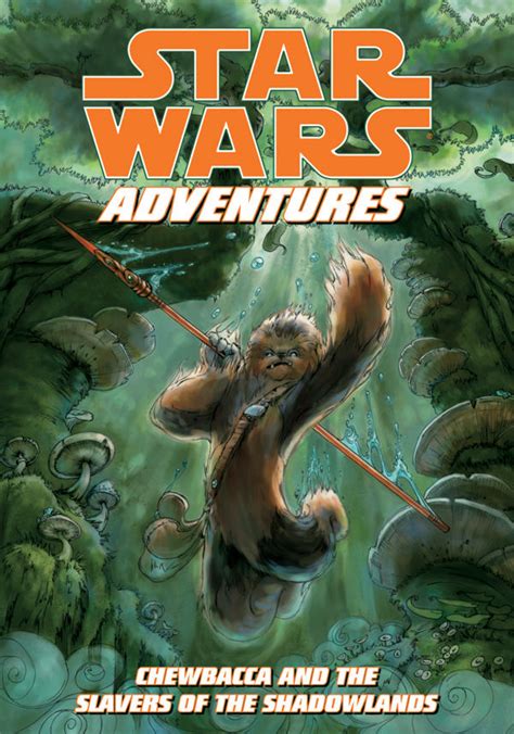 star wars adventures chewbacca and the slavers of the shadowlands Kindle Editon