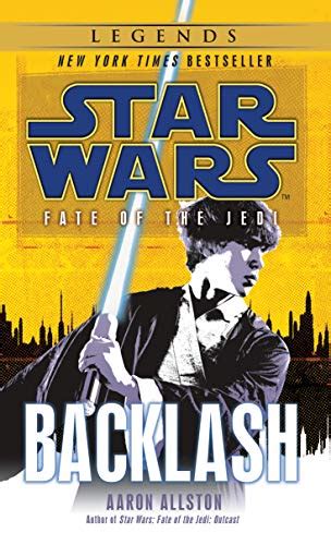 star wars fate of the jedi backlash star wars fate of the jedi legends Epub