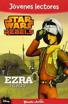 star wars rebels jovenes lectores ezra y el piloto PDF