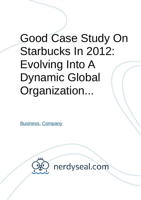 starbucks in 2012 evolving into a dynamic global organization Ebook Reader