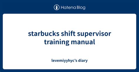 starbucks supervisor training manual Reader