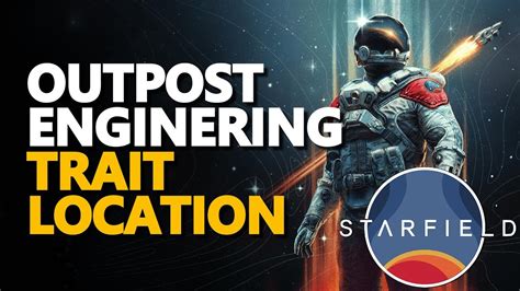 starfield outpost engineering