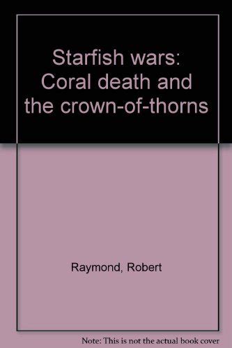 starfish wars coral death and the crown of thorns PDF
