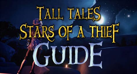 stars of a thief guide