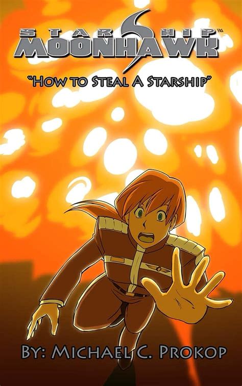 starship moonhawk how to steal a starship Kindle Editon