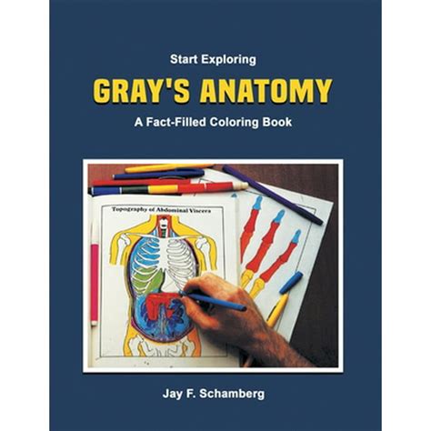 start exploring grays anatomy a fact filled coloring book Reader