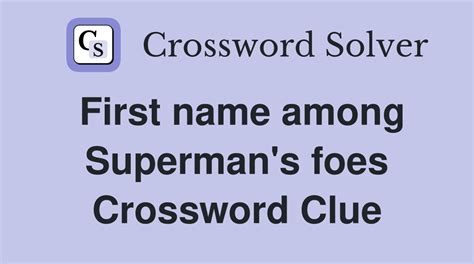 start of a superman sequence crossword