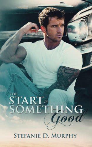 start something good stefanie murphy PDF